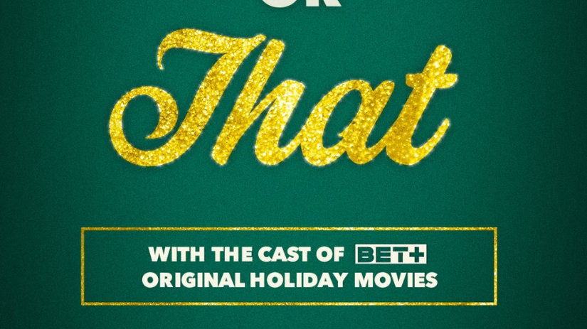 BET+_ThisOrThat_HolidayEdition